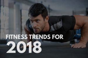 Fitness Trends for 2018