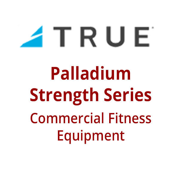 TRUE Palladium Strength Series - Commercial Gym Equipment from Commercial Fitness Superstore of Arizona.